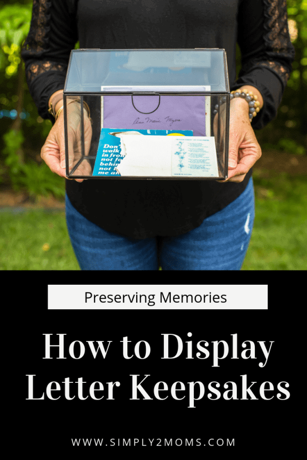 How to Display Meaningful Keepsake Letters – Simply2moms