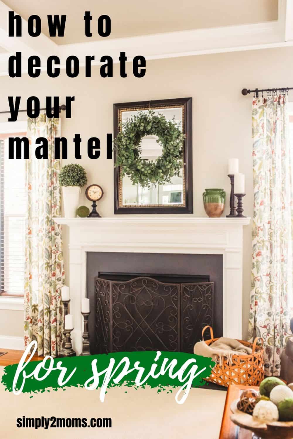 Spring Fireplace Decor 10 Fresh & Fabulous Ideas You Can Use!