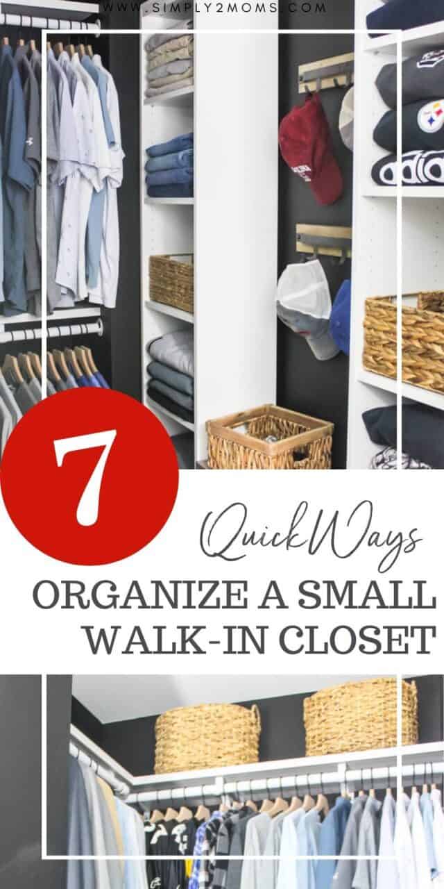 7 Quick Ways to Organize a Small Walkin Closet Simply2moms