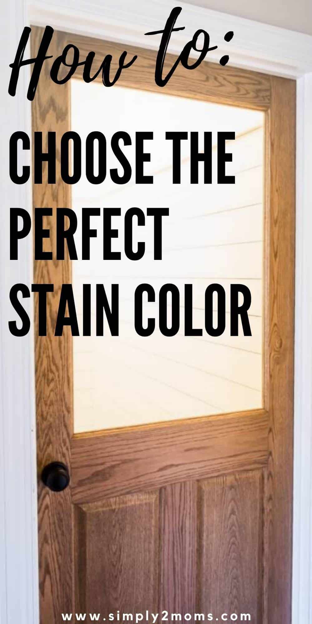 How to Choose the Perfect Stain Color Simply2moms
