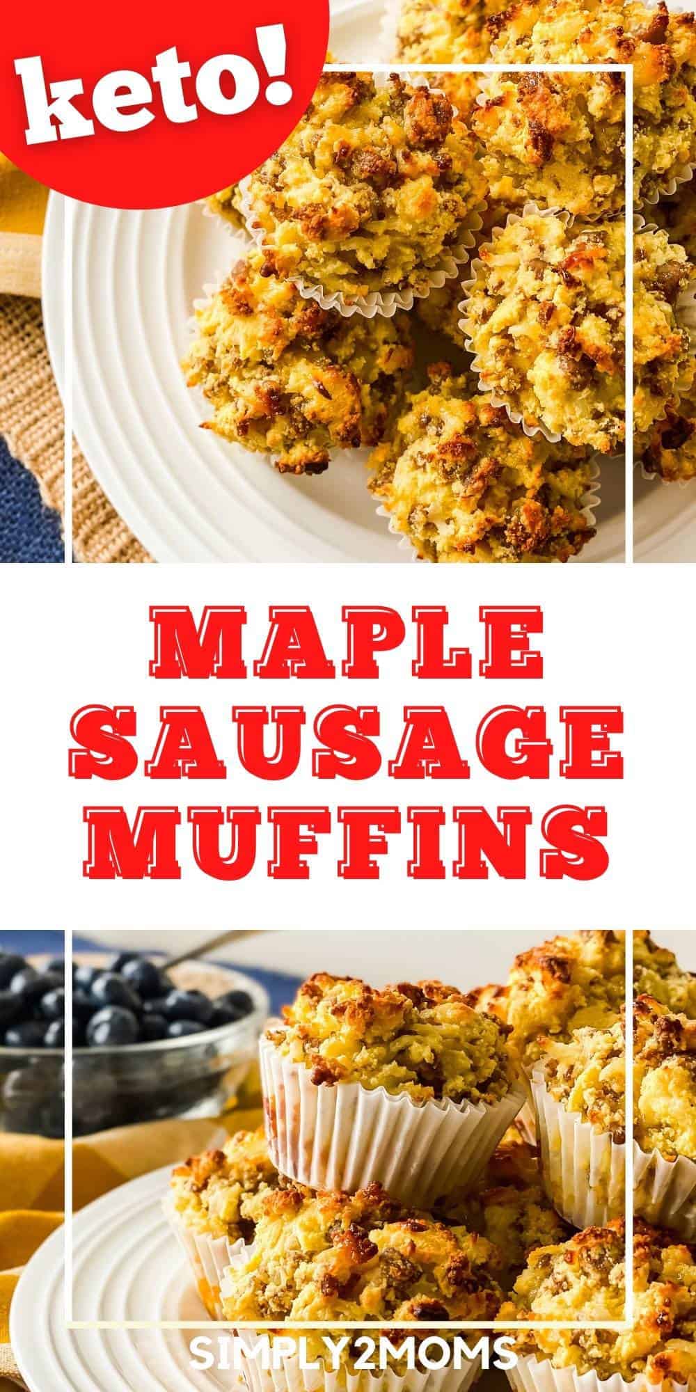 Amazing Maple Sausage Breakfast Muffins Keto Simply2moms