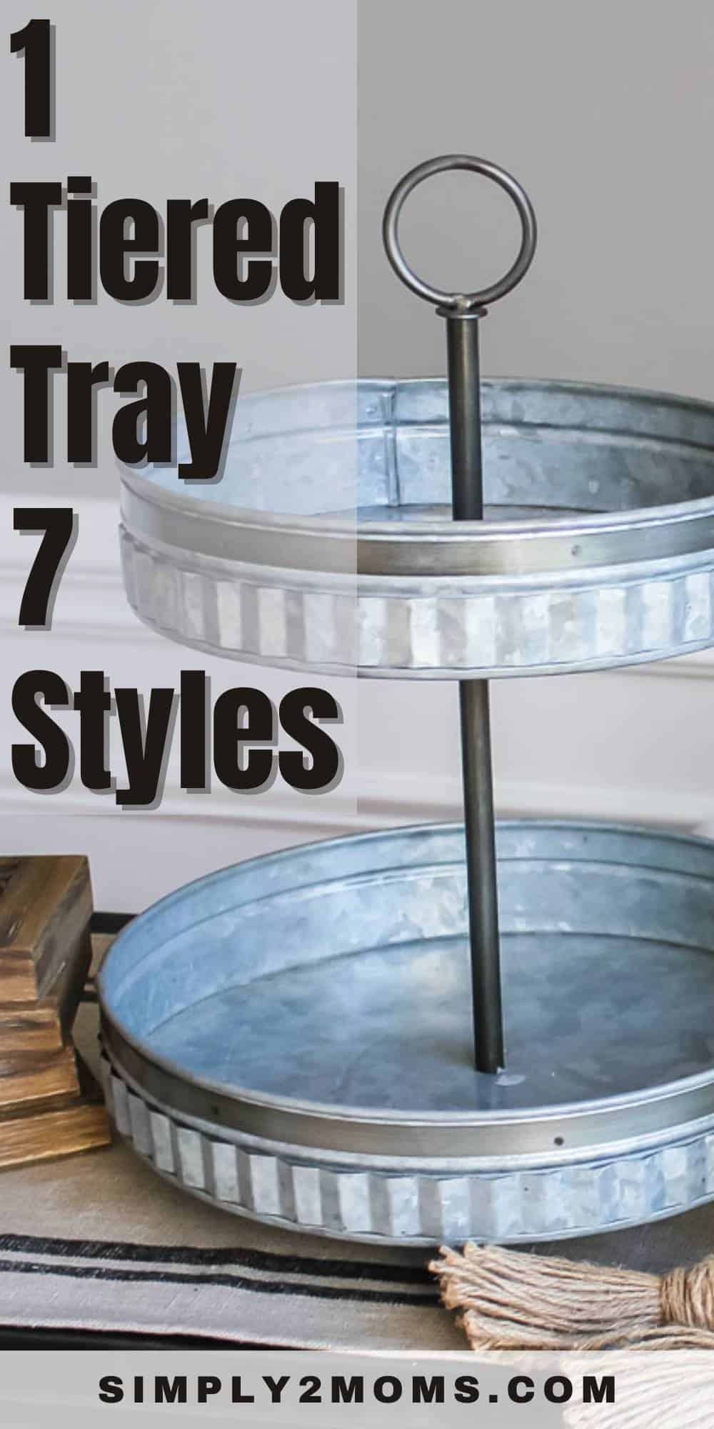 How to Style 1 Tiered Tray Different 7 Ways Simply2moms