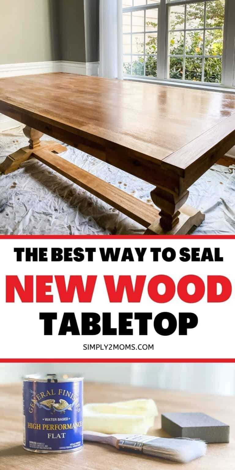 The Best Way to Seal a New Wood Table Simply2moms