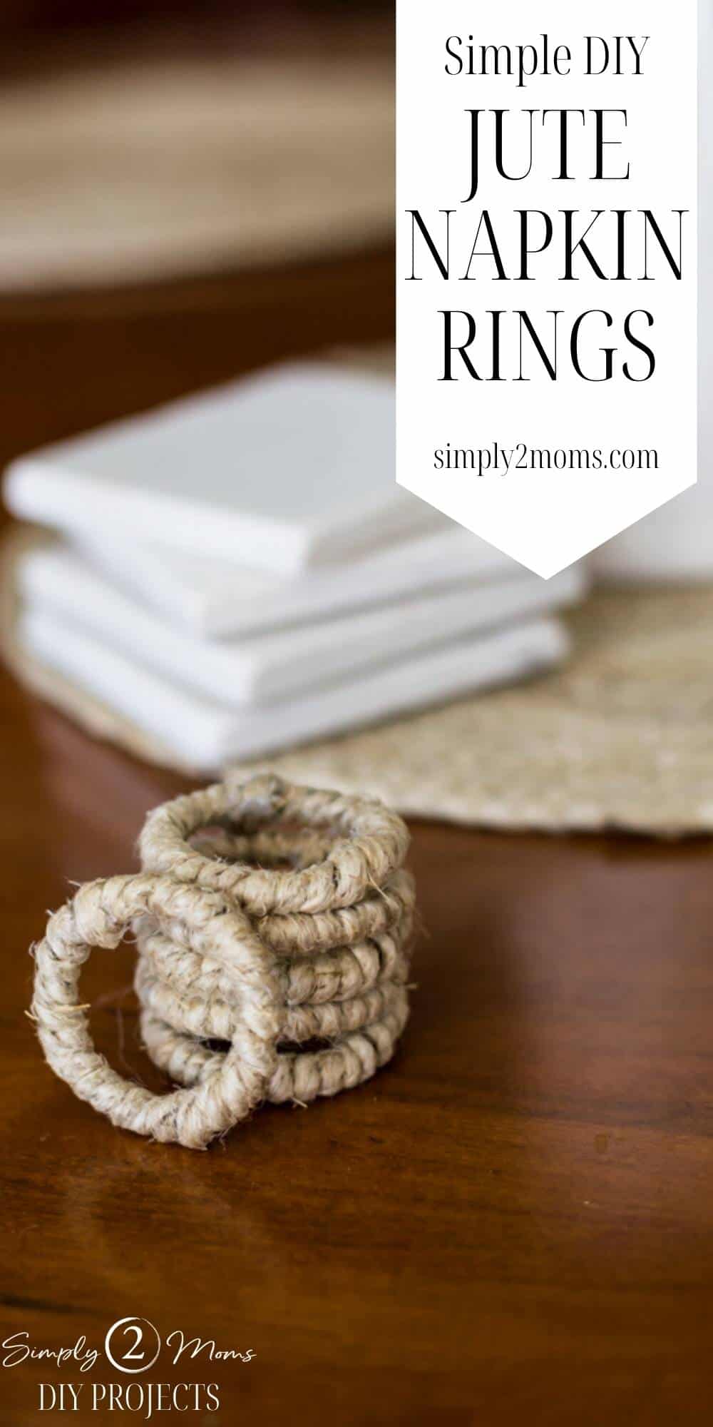 How to Make Easy Jute Napkin Rings Simply2moms