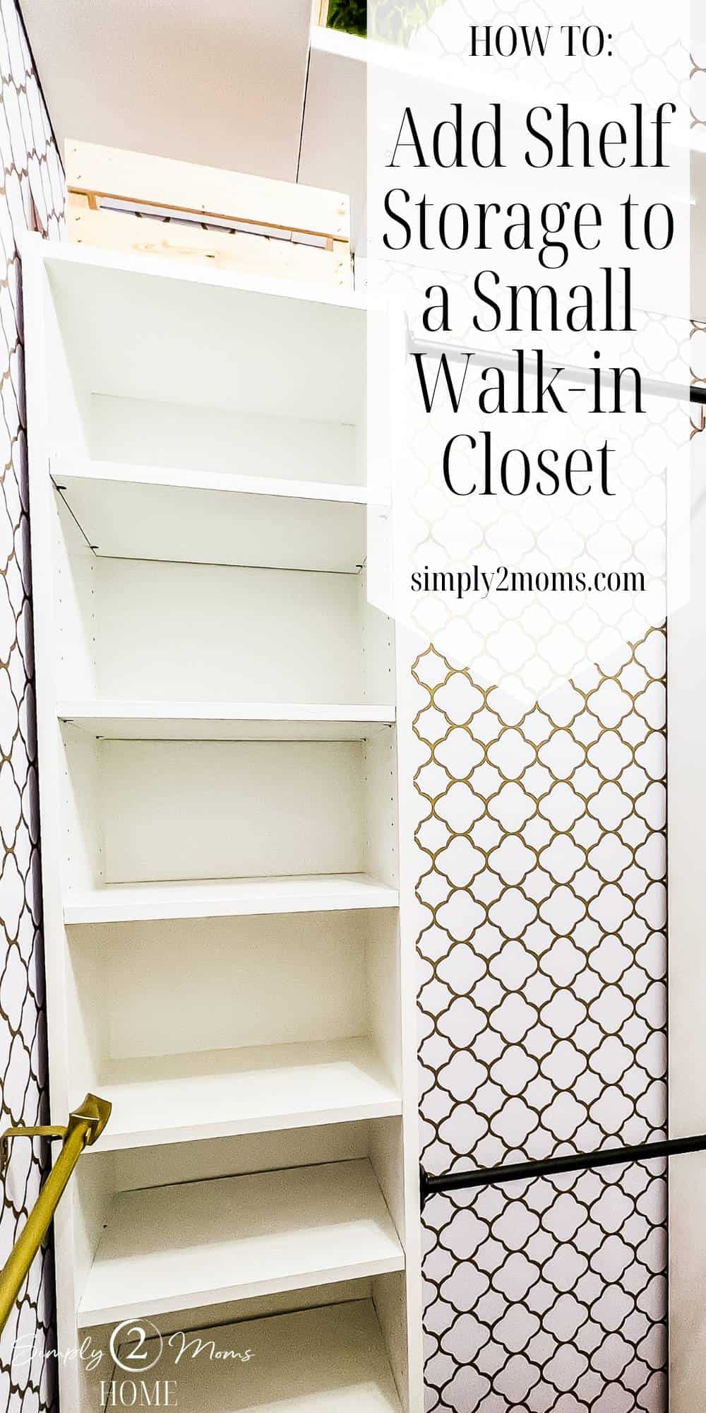 How to Increase Storage Space in Your Closet Simply2moms