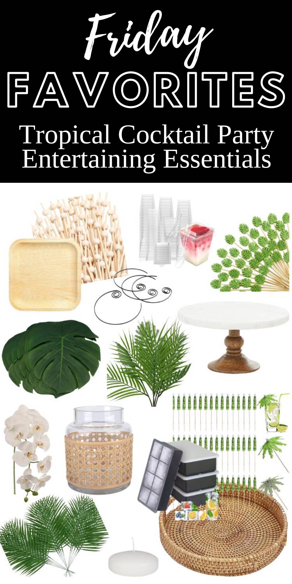 Friday Favorites: 15 Tropical Entertaining Essentials for a Fabulous ...